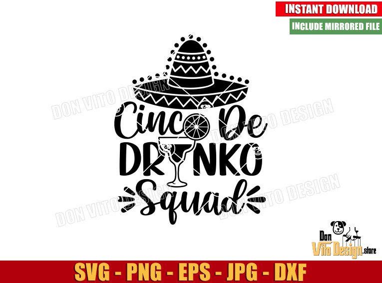 Cinco de Drinko Squad (SVG dxf png) Margarita Mexican Woman Cut File Cricut Silhouette Vector Clipart Design Drink Fiesta svg Cinco de Drinko Squad (SVG dxf png) Margarita Mexican Woman Cut File Cricut Silhouette Vector Clipart