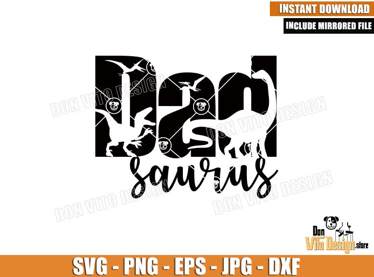 Dad Saurus Dinosaurs Silhouettes (SVG dxf png) Dadsaurus Jurassic Park Father Day Cut File Cricut Vector Clipart T-Shirt Design Daddy Dad Saurus Dinosaurs Silhouettes (SVG dxf png) Dadsaurus Jurassic Park Father Day Cut File Cricut Vector Clipart - Don Vito Design Store
