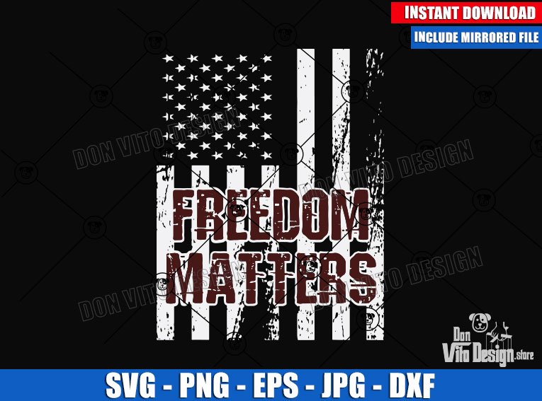 Freedom Matters USA Flag (SVG dxf png) Patriotic Grunge American Flag Cut File Cricut Silhouette Vector Clipart Design United States Freedom Matters USA Flag (SVG dxf png) Patriotic Grunge American Flag Cut File Cricut Silhouette Vector Clipart - DonVito Design Store