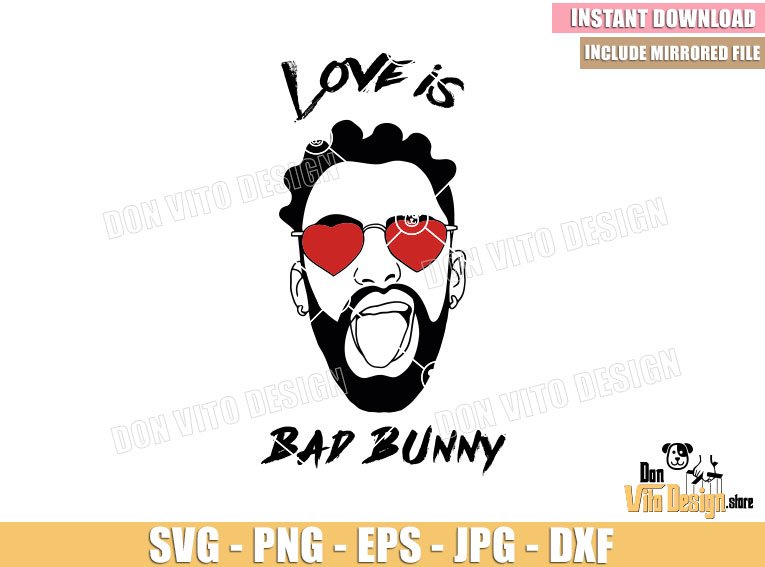 Love is Bad Bunny (SVG dxf png) Heart Sunglasses Benito El Conejo Malo Head Cut File Cricut Silhouette Vector Clipart Design Music Love is Bad Bunny (SVG dxf png) Heart Sunglasses Benito El Conejo Malo Head Cut File Cricut Silhouette Vector Clipart
