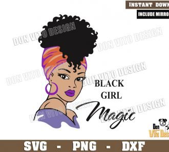 Black Girl Magic Woman SVG File for Cricut Silhouette Download Hair Women Black Lives Matter