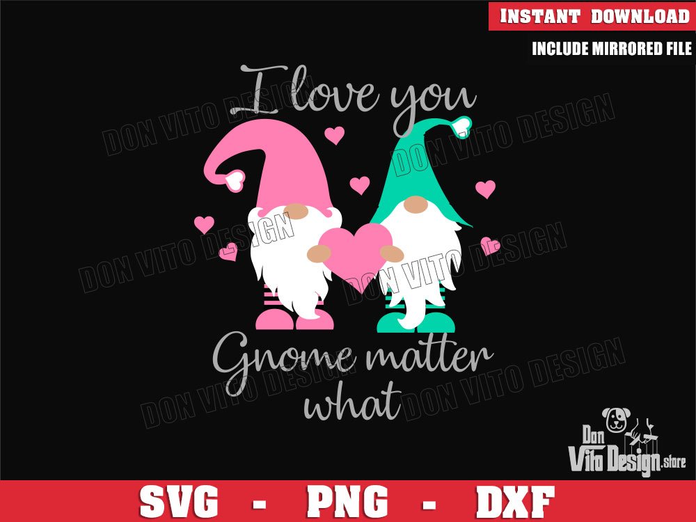 I Love You Gnome Matter What SVG File for Cricut Silhouette Download Gnomies Couple Valentine I Love You Gnome Matter What SVG File for Cricut Silhouette Download Gnomies Couple Valentine